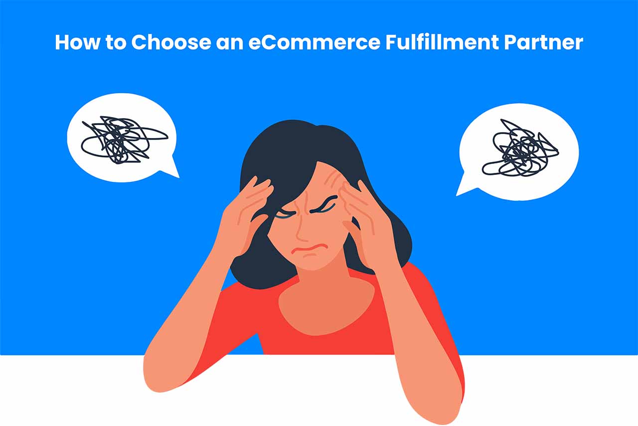how to choose an ecommerce fulfillment partner